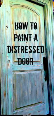 How to Paint a Wooden Door: And Why It Might Remind You of a Forgotten Childhood Memory